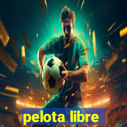 pelota libre